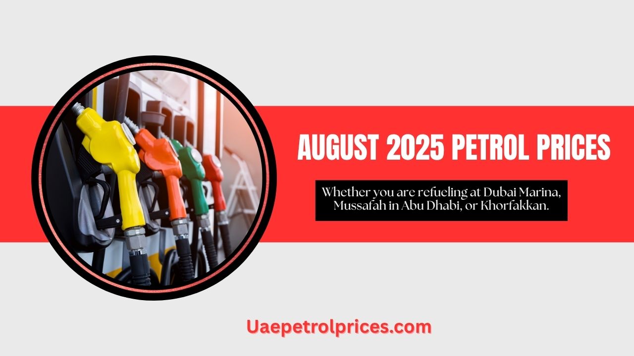 Petrol Prices in UAE in August 2025